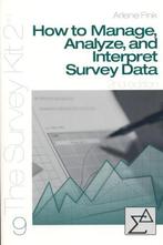How to Manage Analyze and Interpret Survey Dat 9780761925767, Zo goed als nieuw