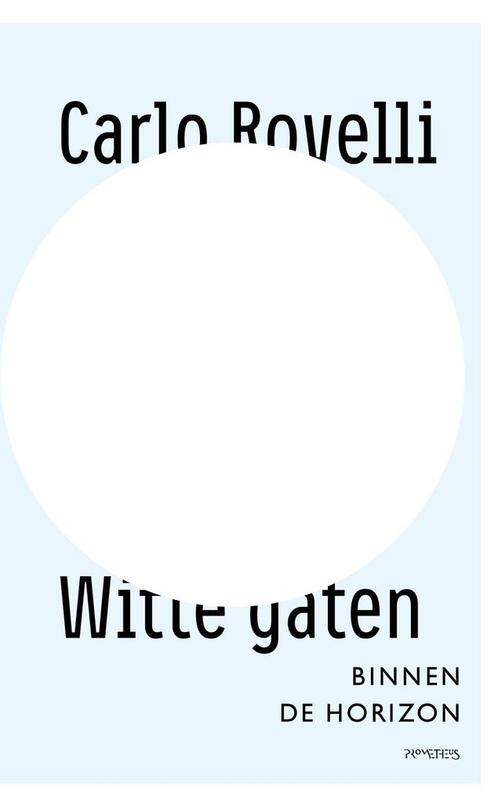 Witte gaten (9789044653427, Carlo Rovelli) (Carlo Rovelli), Boeken, Informatica en Computer, Nieuw, Verzenden