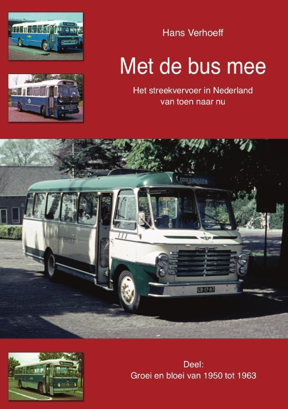 Groei en bloei van 1950 tot 1963 / Met de bus mee / 2, Boeken, Hobby en Vrije tijd, Gelezen, Verzenden