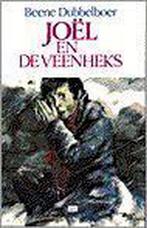 Joël en de veenheks 9789050160810 B. Dubbelboer, Verzenden, Gelezen, B. Dubbelboer