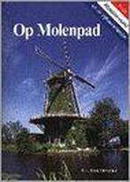 Op Molenpad 9789080419315 H. Ouweneel, Boeken, Verzenden, Gelezen, H. Ouweneel