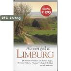 Als een god in Limburg 9789022988893, Verzenden, Gelezen