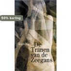 De tranen van de zeegans 9789062656639 Inge Nicole, Verzenden, Gelezen, Inge Nicole