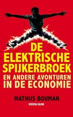 Elektrische spijkerbroek 9789460032349 Mathijs Bouman, Verzenden, Zo goed als nieuw, Mathijs Bouman