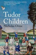 9780300276114 Tudor Children Orme, Nicholas, Boeken, Verzenden, Nieuw, Orme, Nicholas