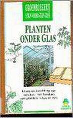 PLANTEN ONDER GLAS STAP-VOOR-STAP 9789021525075 K.A. Beckett, Boeken, Verzenden, Gelezen, K.A. Beckett