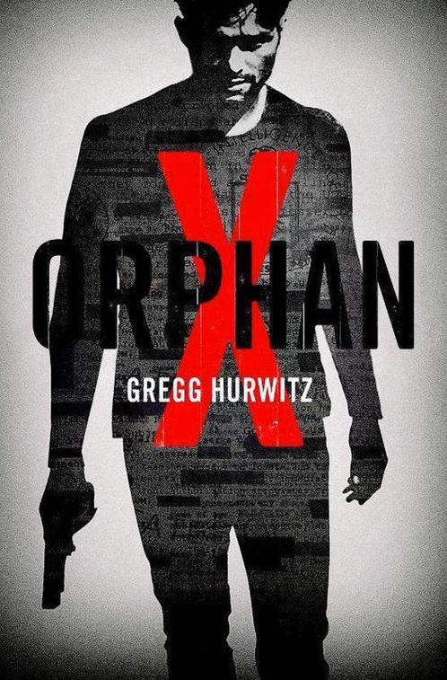 Boek Orphan X 1 - Orphan X 9789400507388, Boeken, Thrillers, Zo goed als nieuw, Verzenden