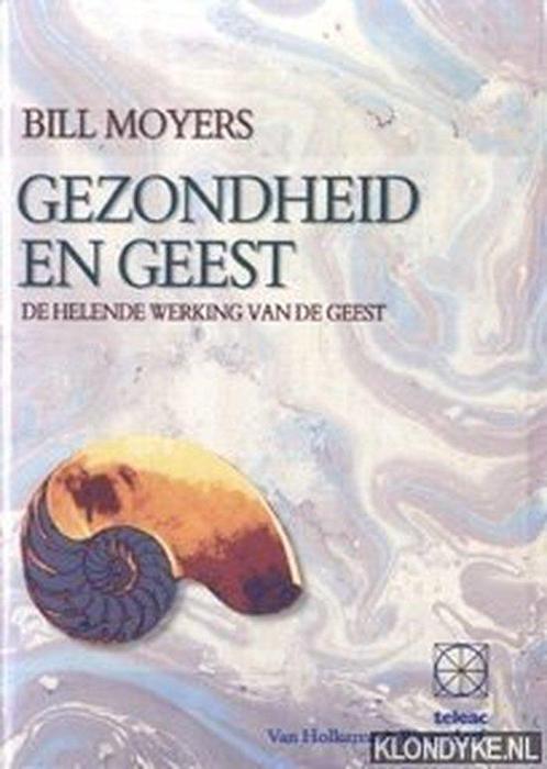 Gezondheid en geest 9789065333469 B. Moyers, Boeken, Wetenschap, Zo goed als nieuw, Verzenden