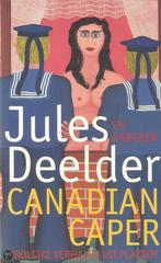 Canadian caper 9789060749128 Jules Deelder, Verzenden, Gelezen, Jules Deelder