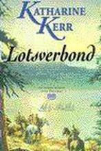 Lotsverbond / Deverry saga / 4 9789024509232 Katharine Kerr, Boeken, Verzenden, Zo goed als nieuw, Katharine Kerr