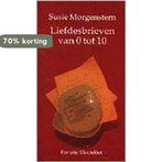 Liefdesbrieven van 0 tot 10 9789026109904 S. Morgenstern, Boeken, Verzenden, Gelezen, S. Morgenstern