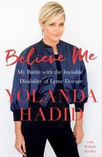 Believe Me 9781250121653 Yolanda Hadid, Verzenden, Gelezen, Yolanda Hadid