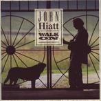 cd - John Hiatt - Walk On, Cd's en Dvd's, Verzenden, Zo goed als nieuw