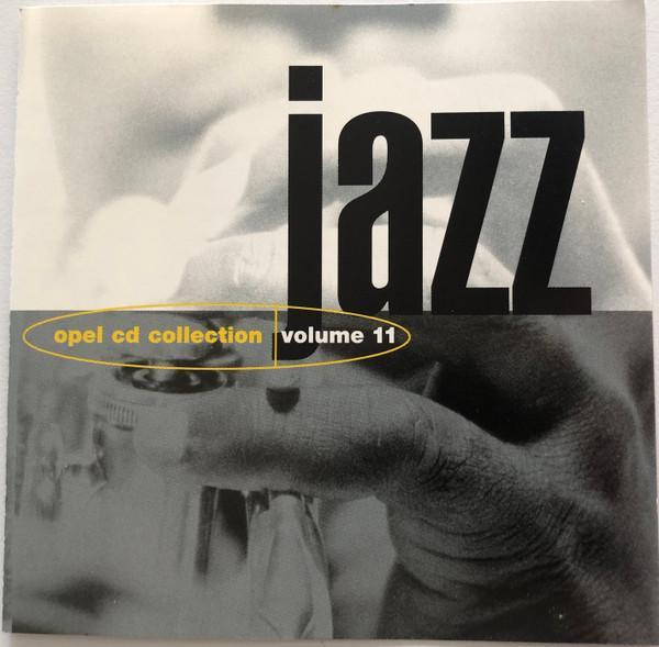Various - Opel Cd Collection - Jazz Volume 11, Cd's en Dvd's, Cd's | Pop, Gebruikt, Ophalen of Verzenden