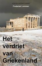 Het verdriet van Griekenland 9789082998016 Frederiek Lommen, Verzenden, Zo goed als nieuw, Frederiek Lommen