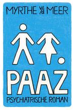 Paaz 9789044347524 Myrthe van der Meer, Boeken, Verzenden, Zo goed als nieuw, Myrthe van der Meer
