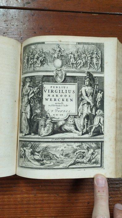 Joost van den Vondel - Publius Virgilius Maroos Wercken [EN], Antiek en Kunst, Antiek | Boeken en Bijbels