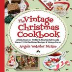 9781087923871 The Vintage Christmas Cookbook, Verzenden, Nieuw, Angela Webster Mcrae