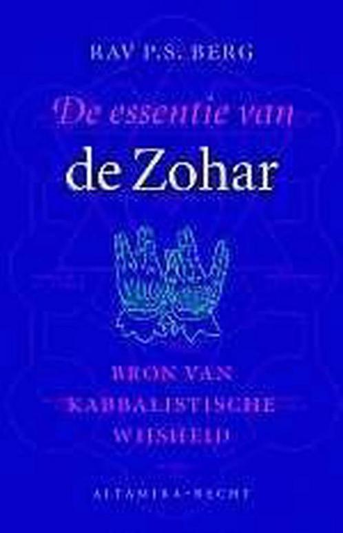 ESSENTIE VAN DE ZOHAR 9789069635873 P.S. Berg, Boeken, Godsdienst en Theologie, Zo goed als nieuw, Verzenden