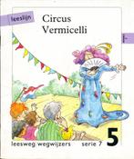 Leeslijn versie 1 wegwijzers serie 7 deel 5 Circus Vermicell, Verzenden, Nieuw