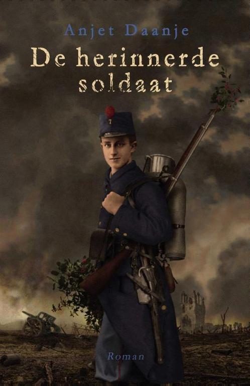 De herinnerde soldaat 9789054523673 Anjet Daanje, Boeken, Romans, Gelezen, Verzenden