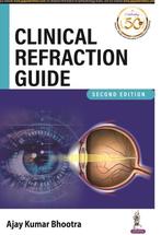9789352708628 Clinical Refraction Guide Ajay Kumar Bhootra, Verzenden, Nieuw, Ajay Kumar Bhootra