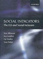 Social Indicators: The Eu and Social Inclusion, Atkinson,, Brian Nolan, Bea Cantillon, Tony Atkinson, Eric Marlier, Zo goed als nieuw