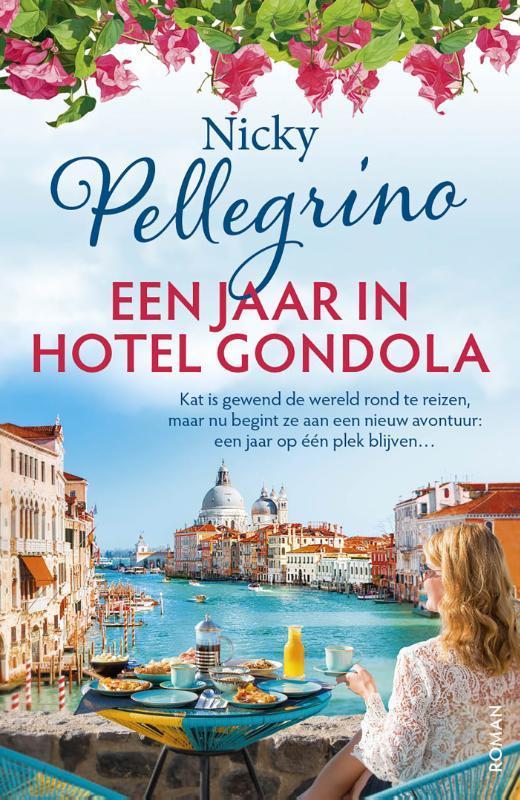 Een jaar in Hotel Gondola 9789026178702 Nicky Pellegrino, Boeken, Literatuur, Gelezen, Verzenden