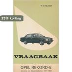VRAAGBAAK OPEL REKORD E 1977-82 9789020116328 P. Olyslager, Boeken, Verzenden, Gelezen, P. Olyslager