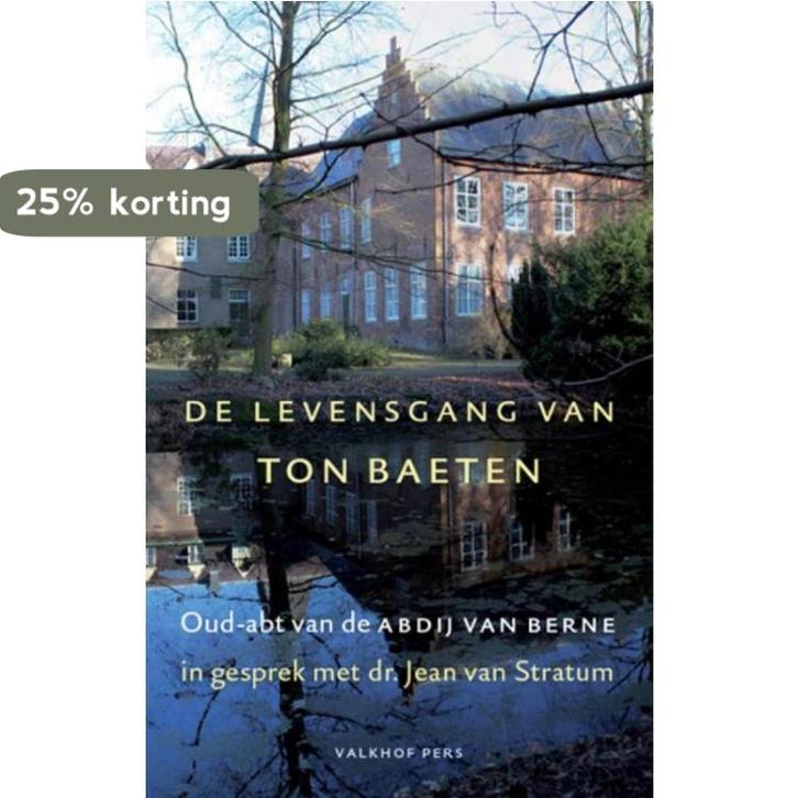 De levensgang van Ton Baeten 9789056254544 Jean van Stratum, Boeken, Godsdienst en Theologie, Gelezen, Verzenden