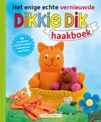 9789021040684 Het enige echte vernieuwde Dikkie Dik haakboek, Nieuw, Dendennis, Verzenden