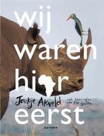 Wij waren hier eerst 9789025766498 Joukje Akveld, Verzenden, Zo goed als nieuw, Joukje Akveld