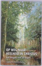 OP WEG NAAR HEELHEID IN CHRISTUS 9789080758612, Boeken, Verzenden, Gelezen, S. Bodishbaugh