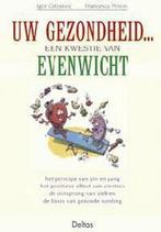 Uw gezondheid ... een kwestie van evenwicht 9789024382163, Boeken, Verzenden, Gelezen, I. Cetojevic
