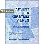 Advent en Kerstmis vieren - deel 2: Kerstmis 9789030407621, Boeken, Verzenden, Gelezen