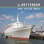 De Rotterdam voor altijd thuis 9789075352801 B. Oosterwijk, Verzenden, Gelezen, B. Oosterwijk
