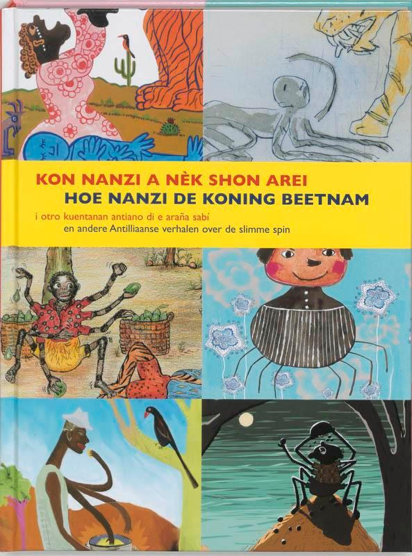 Hoe Nanzi de koning beetnam en andere Antilliaanse verhalen, Boeken, Kinderboeken | Jeugd | 13 jaar en ouder, Zo goed als nieuw