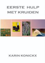 9789461931856 Eerste hulp met kruiden Karin Konickx, Boeken, Verzenden, Nieuw, Karin Konickx