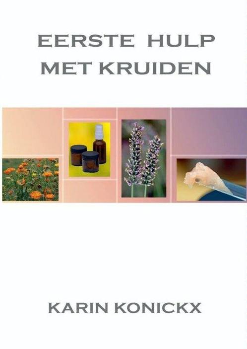 9789461931856 Eerste hulp met kruiden Karin Konickx, Boeken, Gezondheid, Dieet en Voeding, Nieuw, Verzenden