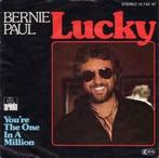 vinyl single 7 inch - Bernie Paul - Lucky, Zo goed als nieuw, Verzenden