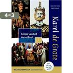 Karel de Grote / Wat & Wanneer / 1 9789401901062, Boeken, Verzenden, Gelezen, Wouter van Friesland