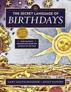 9780525426882 The Secret Language of Birthdays, Boeken, Verzenden, Zo goed als nieuw, Gary Goldschneider