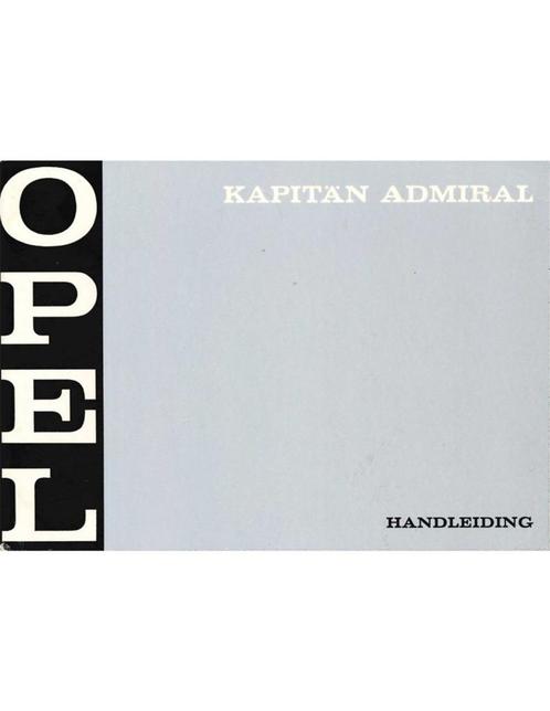 1969 OPEL KAPITÄN ADMIRAL INSTRUCTIEBOEKJE NEDERLANDS, Auto diversen, Handleidingen en Instructieboekjes