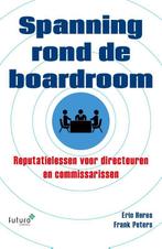 Spanning rond de boardroom 9789492221353 Eric Heres, Verzenden, Zo goed als nieuw, Eric Heres