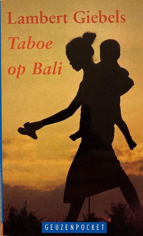 Taboe op Bali 9789052262390 Lambert Giebels, Boeken, Literatuur, Gelezen, Verzenden