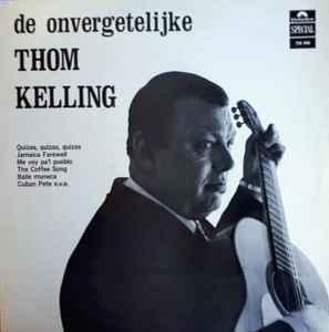 LP gebruikt - Thom Kelling - De Onvergetelijke Thom Kelling, Cd's en Dvd's, Vinyl | Latin en Salsa, Zo goed als nieuw, Verzenden