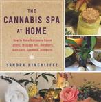 9781634502306 The Cannabis Spa at Home Sandra Hinchliffe, Boeken, Gezondheid, Dieet en Voeding, Nieuw, Sandra Hinchliffe, Verzenden