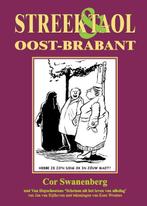Streek & Taol Oost-Brabant 9789055123537 Cor Swanenberg, Boeken, Gelezen, Cor Swanenberg, Verzenden