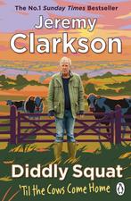Diddly Squat: ‘Til The Cows Come Home 9781405954631, Verzenden, Gelezen, Jeremy Clarkson
