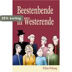 Beestenbende in Westerende 9789085705338 Bureau Scrivein, Verzenden, Zo goed als nieuw, Bureau Scrivein